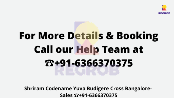 Shriram Codename Yuva Budigere Cross Bangalore