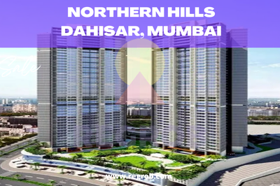 ☎ +91-9015356356  |Northern Hills | 2, 3 BHK Flats For Sale in Dahisar, Mumbai | Price starts at ₹ 1.25 Onwards | Location Highlights | Connectivity | Reviews | Brochure | Possession | Actual Video
